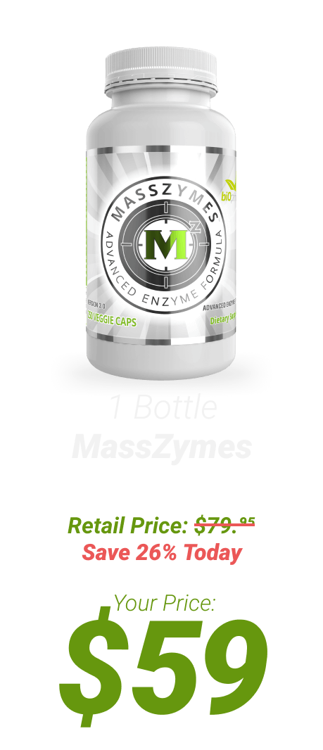 1 bottle of MassZymes at $59 - One Time Supply
