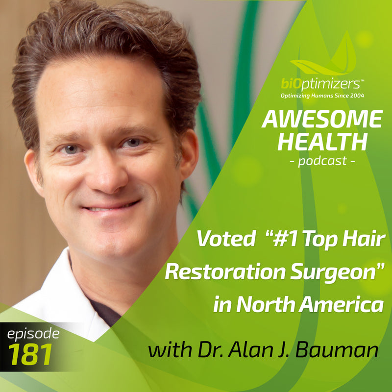 181: Dr. Alan J. Bauman: Voted “#1 Top Hair Restoration Surgeon” in North America