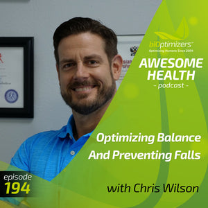 194: Optimizing Balance And Preventing Falls - with Chris Wilson