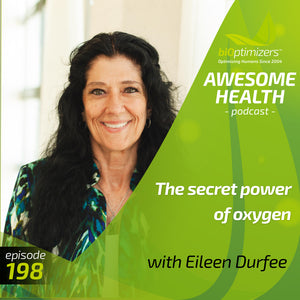 198: The secret power of oxygen to eliminate pain  and strengthen forgotten muscles - with Eileen Durfee