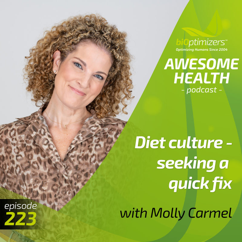 223: Diet culture - seeking a quick fix - with Molly Carmel