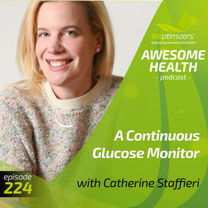 224: A Continuous Glucose Monitor - with Catherine Staffieri