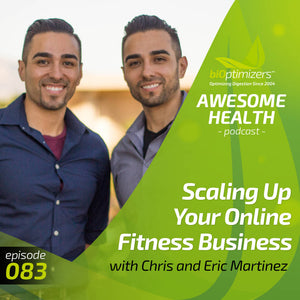 083: Scaling Up Your Online Fitness Business with Chris and Eric Martinez