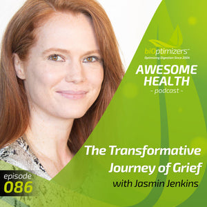 086: The Transformative Journey of Grief with Jasmin Jenkins