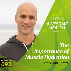 093: The Importance of Muscle Hydration with Ryan Spratt