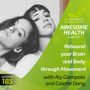 185: How to Rebound your Brain and Body through Movement - with Aly Giampolo & Colette Dong
