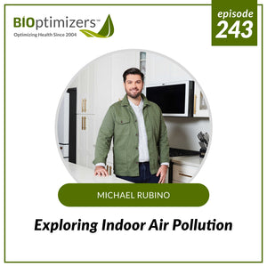 243: Exploring Indoor Air Pollution: Insights from Michael Rubino