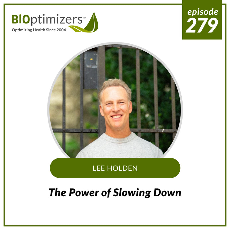 279: The Power of Slowing Down - with Lee Holden