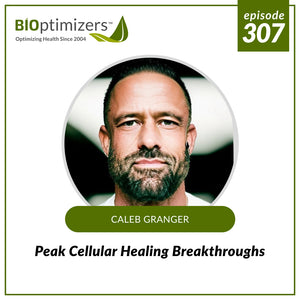 307: Peak Cellular Healing Breakthroughs – with Caleb Granger