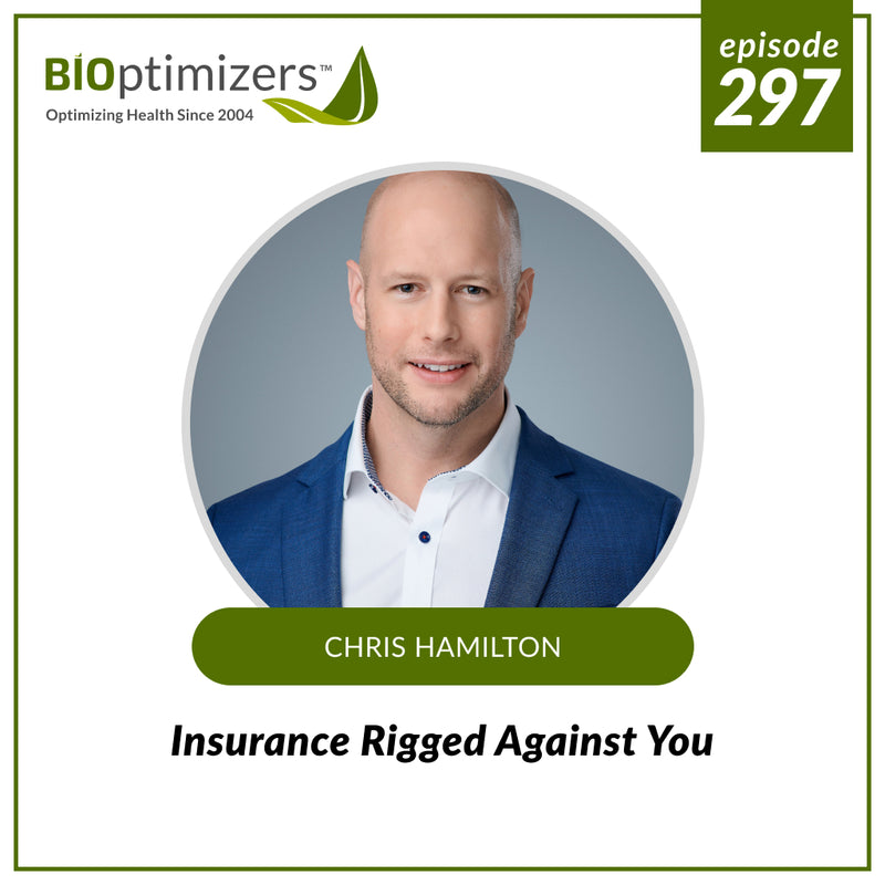 297: Insurance Rigged Against You - with Chris Hamilton