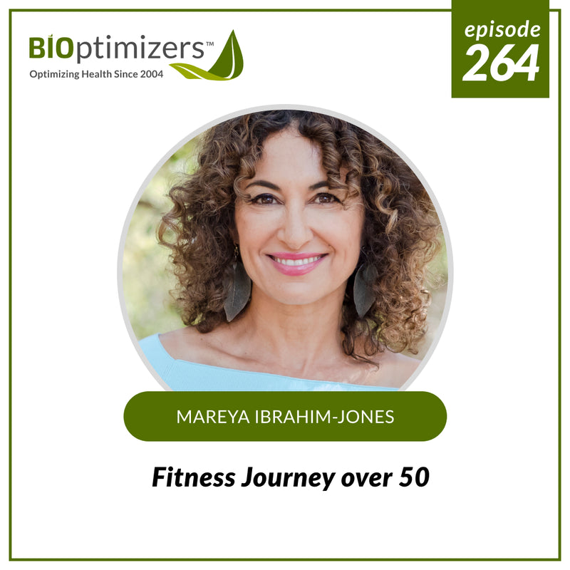 264: Fitness Journey over 50 - with Mareya Ibrahim-Jones￼￼