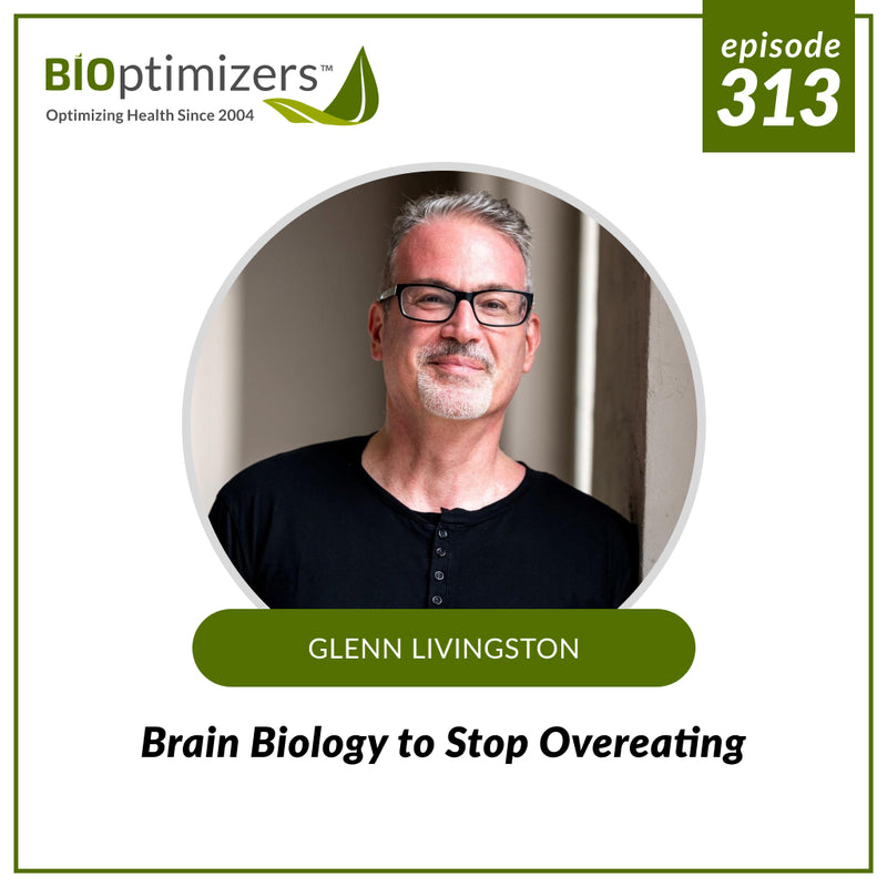 313: Brain Biology to Stop Overeating