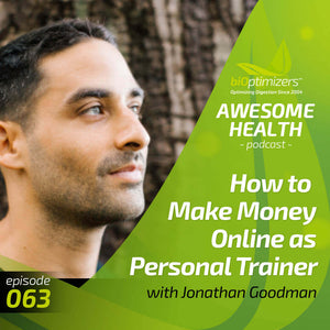 063: How to Make Money Online as Personal Trainer with Jonathan Goodman
