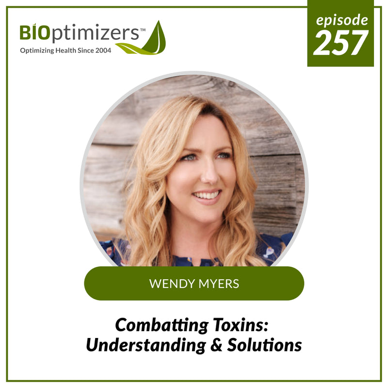 257: Combatting Toxins: Understanding & Solutions - with Wendy Myers
